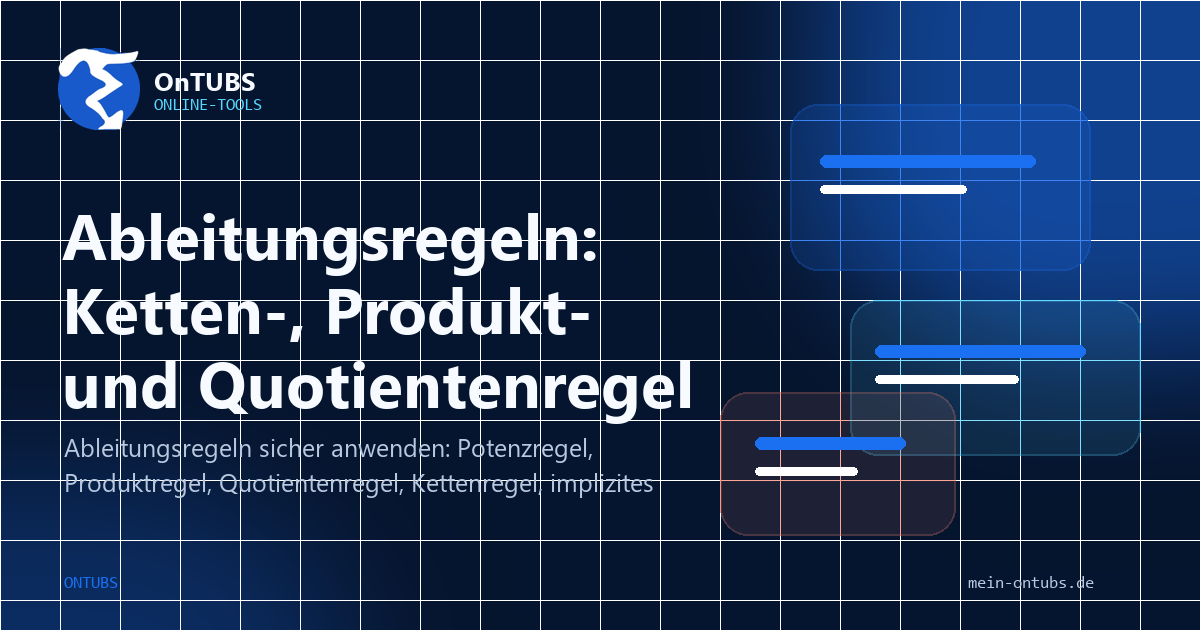 Titelbild: Ableitungsregeln: Produkt-, Quotienten- und Kettenregel erkennen.