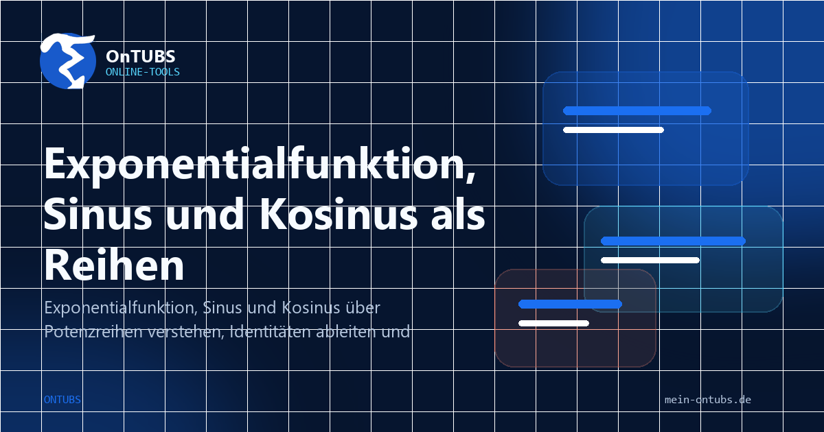 Titelbild: Exponentialfunktion, Sinus und Kosinus aus Potenzreihen.
