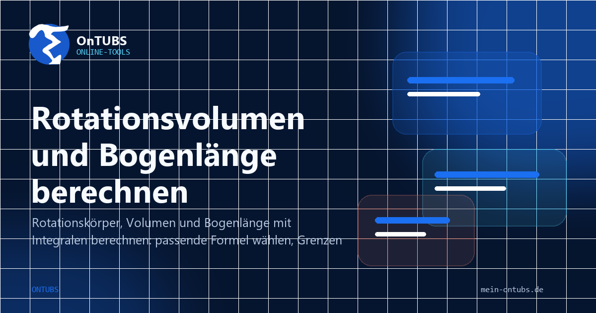 Titelbild: Rotationsvolumen und Bogenlänge mit Integralen.