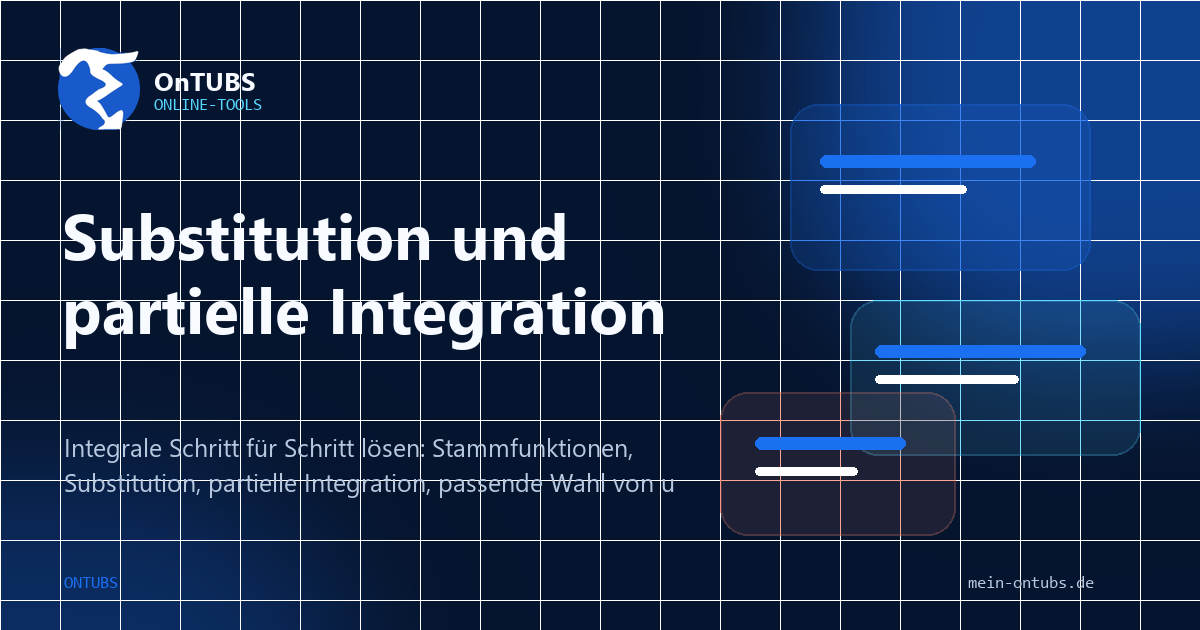 Titelbild: Integrale mit Substitution und partieller Integration berechnen.