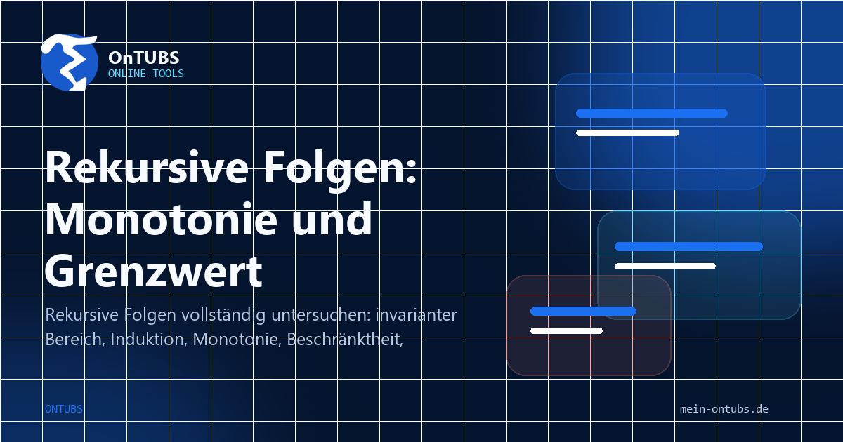Titelbild: Rekursive Folgen: Beschränktheit, Monotonie und Grenzwert.