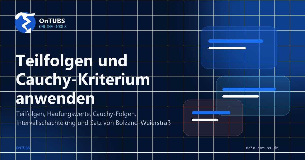 Titelbild: Teilfolgen, Cauchy-Kriterium und Bolzano-Weierstraß.